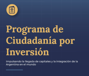 Argentina pone en marcha su Programa de Ciudadanía por Inversión